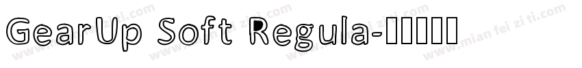 GearUp Soft Regula字体转换